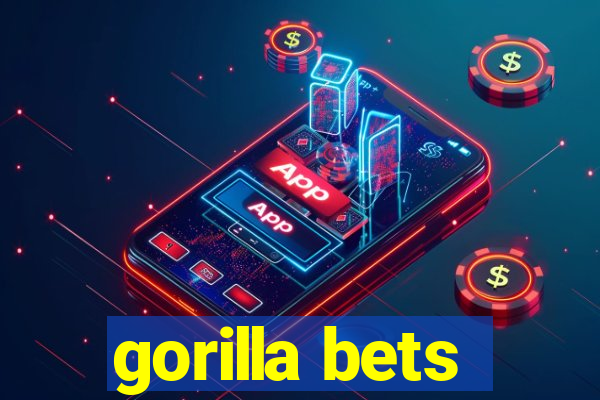 gorilla bets